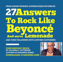 Load image into Gallery viewer, Download 27 Answers to Rock Like Beyonce and Turn Followers into Customers