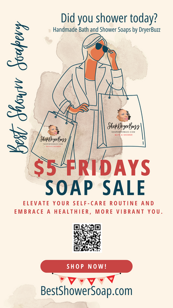 $5 Friday: Unwrap Big Deals with Best Shower Soapery This Friday!