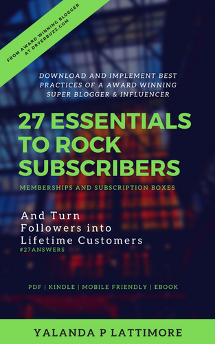27 Essentials to Rock Subscribers, Memberships, and  Subscription Boxes