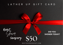 Load image into Gallery viewer, Lather Up Gift Cards Best Shower Soapery